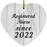 Registered Nurse Since 2022 - Heart Ornament F