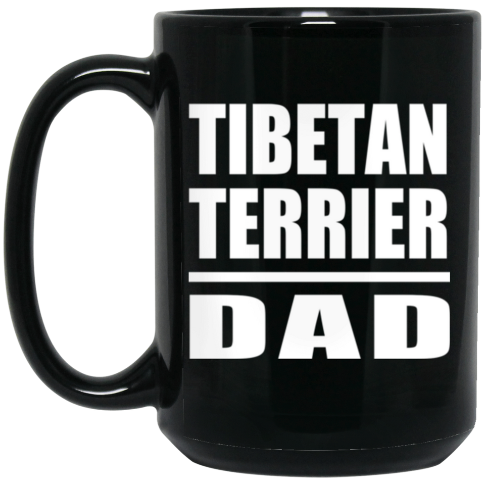 Tibetan Terrier Dad - 15oz Coffee Mug Black