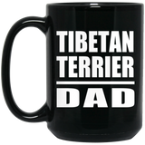 Tibetan Terrier Dad - 15oz Coffee Mug Black