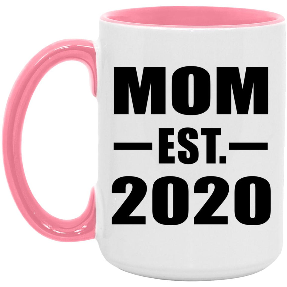 Mom Established EST. 2020 - 15oz Accent Mug Pink