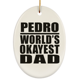 Pedro World's Okayest Dad - Oval Ornament