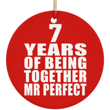 7th Anniversary 7 Years Of Being Mr Perfect - Circle Ornament
