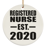 Registered Nurse Established EST. 2020 - Circle Ornament