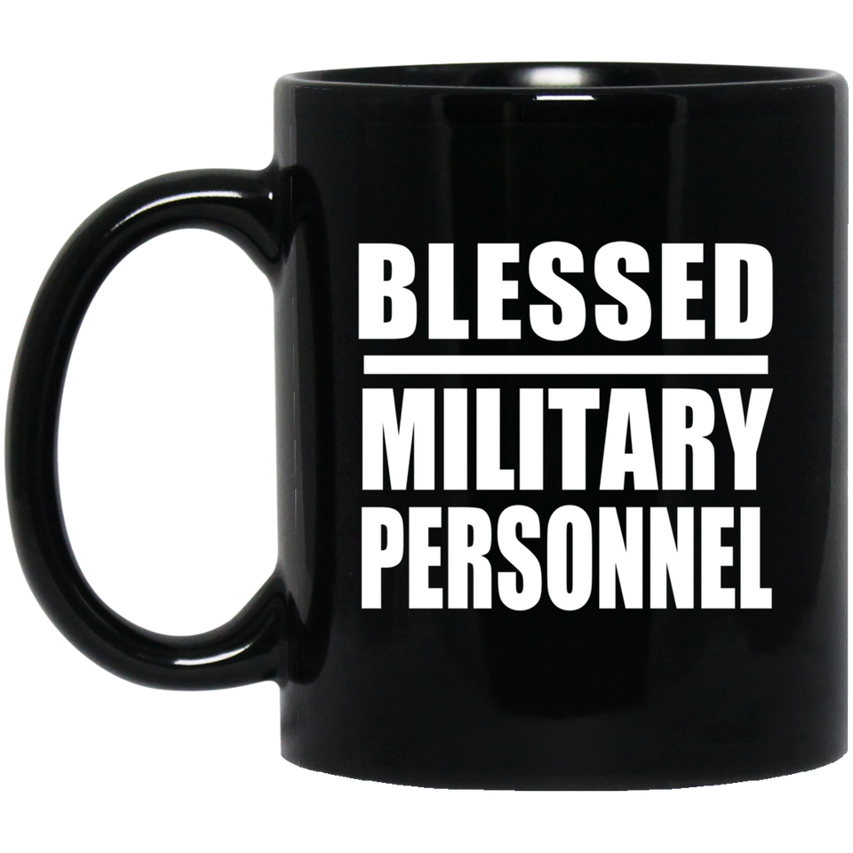 Blessed Military Personnel - 11oz Coffee Mug Black