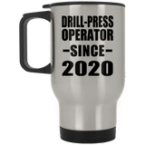 Drill-Press Operator Since 2020 - Silver Travel Mug