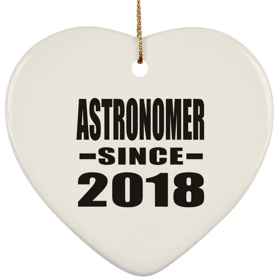 Astronomer Since 2018 - Heart Ornament