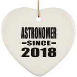 Astronomer Since 2018 - Heart Ornament
