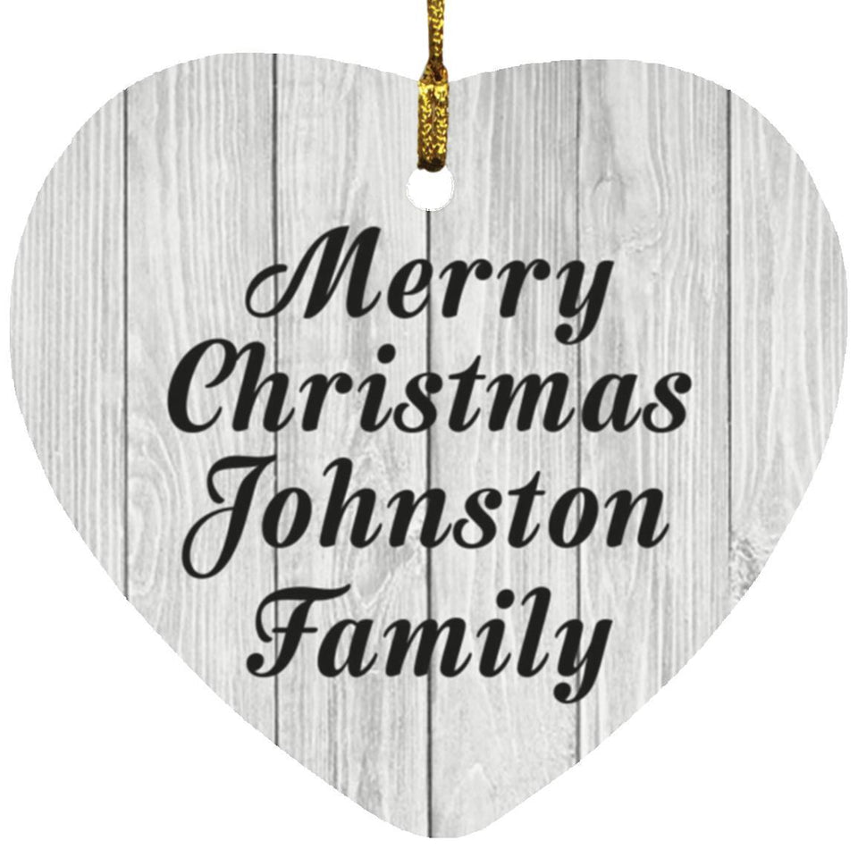 Merry Christmas Johnston Family - Heart Ornament F