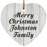 Merry Christmas Johnston Family - Heart Ornament F