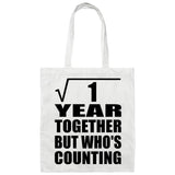 1st Anniversary Square Root of 1 Year Who's Counting - Tote Bag White