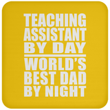 Teaching Assistant By Day World's Best Dad By Night - Drink Coaster