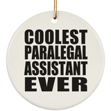 Coolest Paralegal Assistant Ever - Circle Ornament