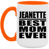 Jeanette Best Mom Ever - 15oz Accent Mug Orange