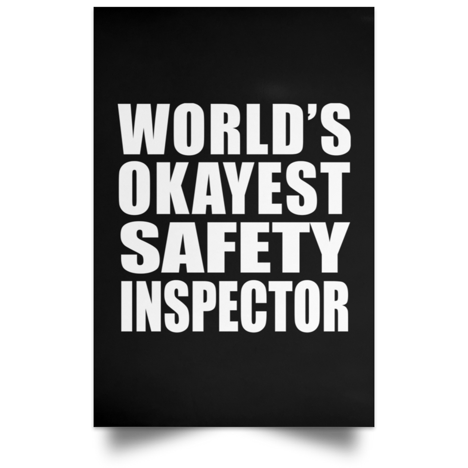 World's Okayest Safety Inspector - Poster Portrait