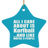 All I Care About Is Korfball - Star Ornament