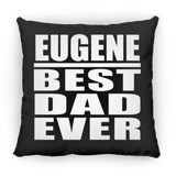 Eugene Best Dad Ever - Throw Pillow Black