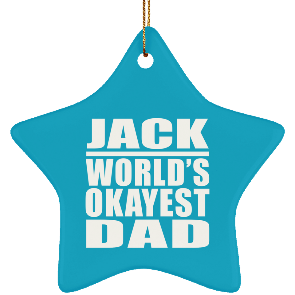 Jack World's Okayest Dad - Star Ornament