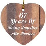 67th Anniversary 67 Years Of Being Mr Perfect - Heart Ornament E