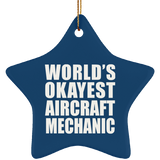 World's Okayest Aircraft Mechanic - Star Ornament