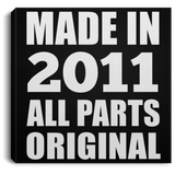 13th Birthday Made in 2011 All Parts Original - Canvas Square