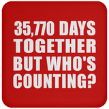 98th Anniversary 35,770 Days Together But Who's Counting - Drink Coaster