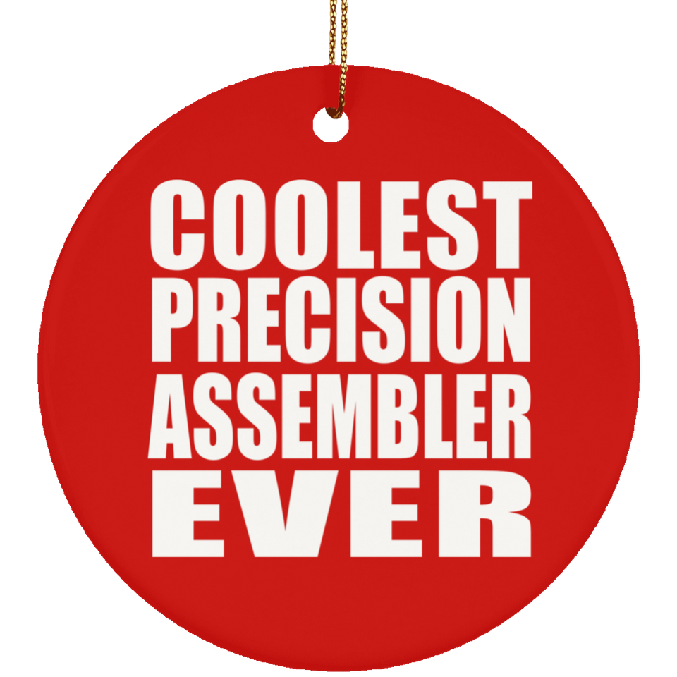 Coolest Precision Assembler Ever - Circle Ornament