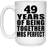 49th Anniversary 49 Years Of Being Mrs Perfect - 15 Oz Coffee Mug