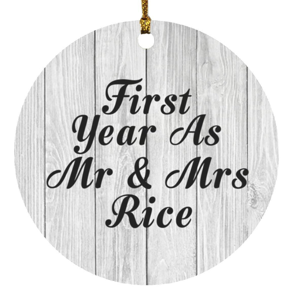 First Year As Mr & Mrs Rice - Circle Ornament F