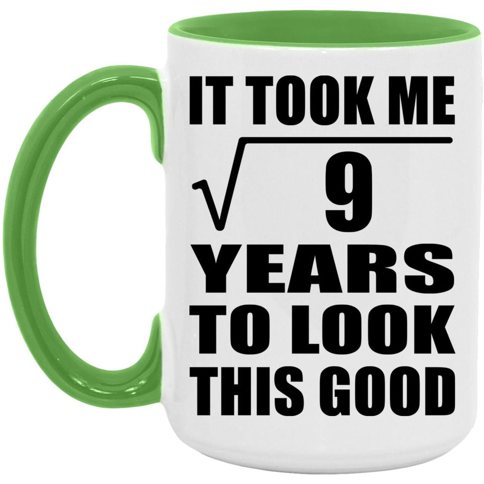 3rd Birthday Took Square Root of 9 Years To Look Good - 15oz Accent Mug Green