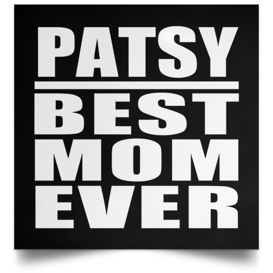 Patsy Best Mom Ever - Poster Square