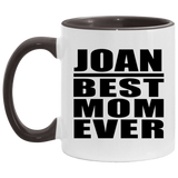 Joan Best Mom Ever - 11oz Accent Mug Black