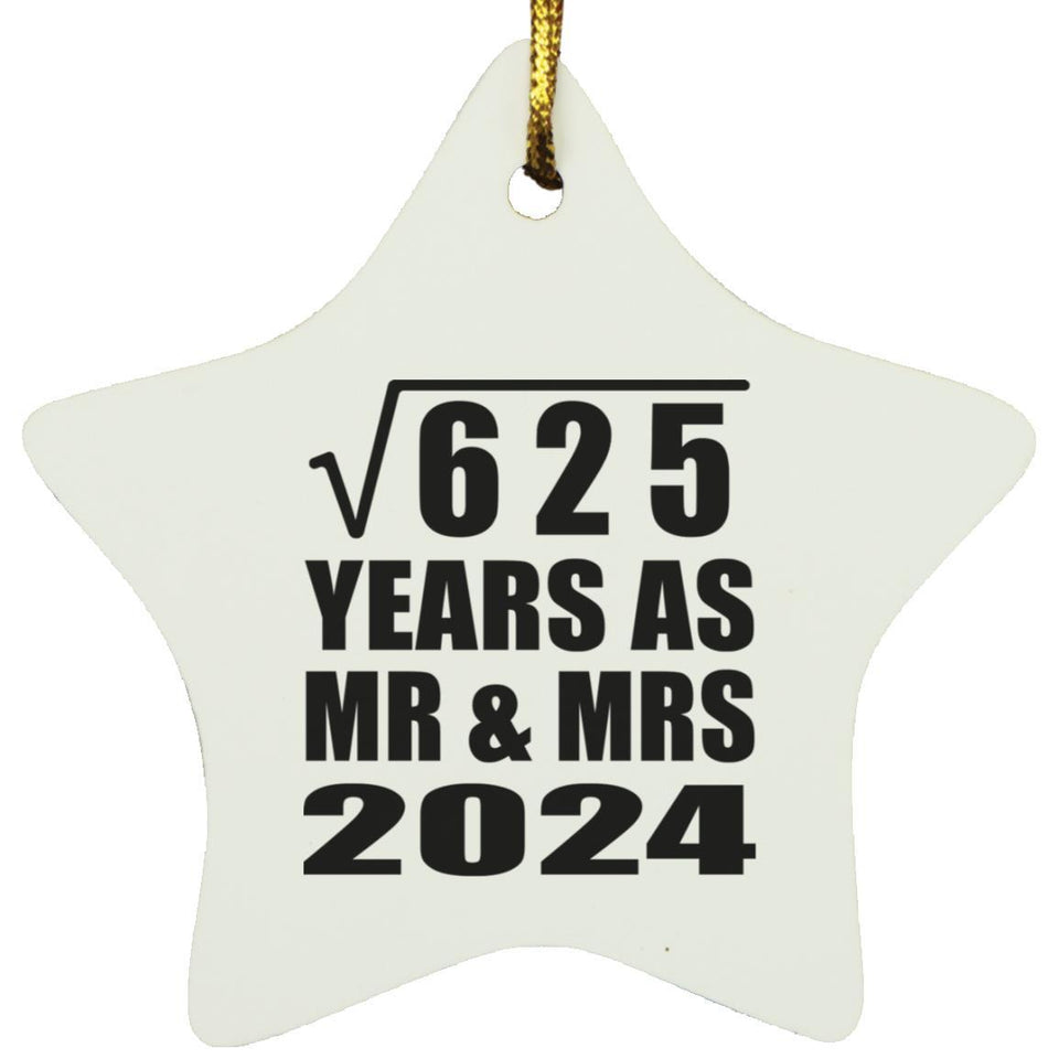 25th Anniversary Square Root of 625 Years As Mr & Mrs 2024 - Star Ornament