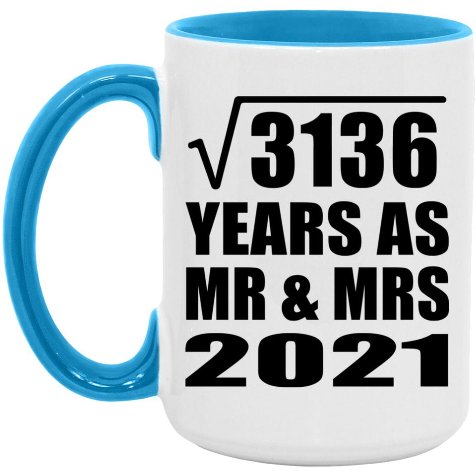 56th Anniversary Square Root of 3136 Years As Mr & Mrs 2021 - 15oz Accent Mug Blue