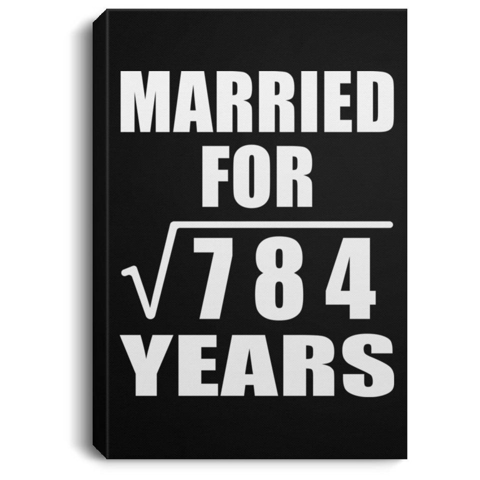 28th Anniversary Married For Square Root of 784 Years - Canvas Portrait