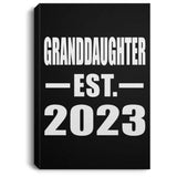 Granddaughter Established EST. 2023 - Canvas Portrait