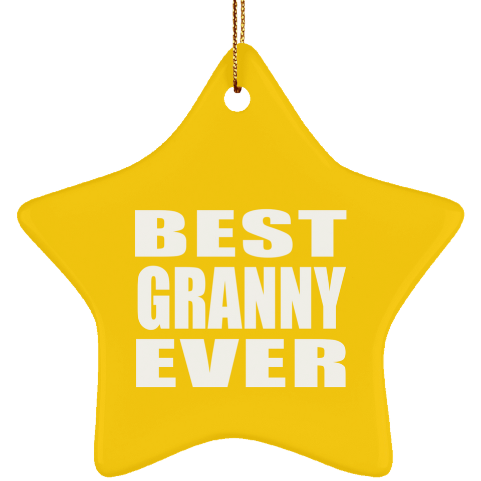 Best Granny Ever - Star Ornament