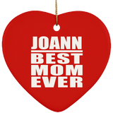 Joann Best Mom Ever - Heart Ornament