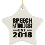 Speech Pathologist Established EST. 2018 - Star Ornament