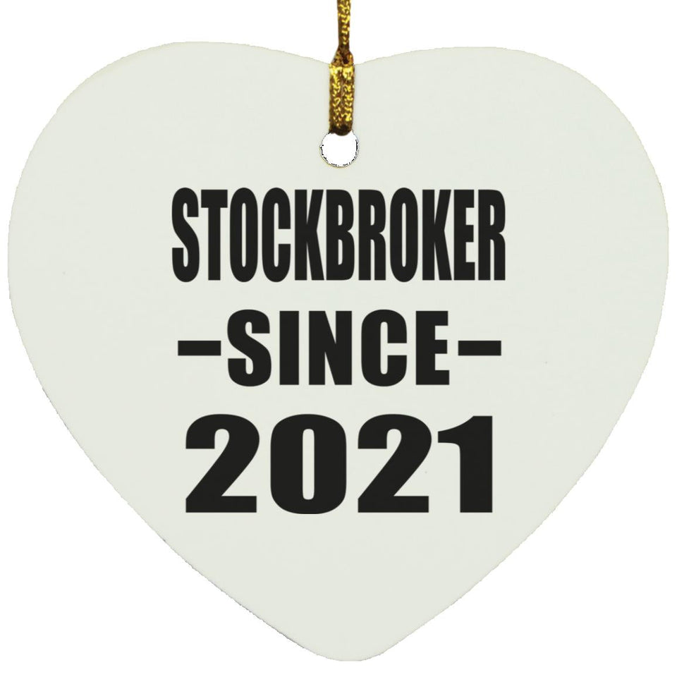 Stockbroker Since 2021 - Heart Ornament