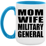 Mom Wife Military General - 15oz Accent Mug Blue
