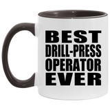 Best Drill-Press Operator Ever - 11oz Accent Mug Black