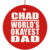 Chad World's Okayest Dad - Circle Ornament