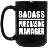 Badass Purchasing Manager - 15oz Coffee Mug Black