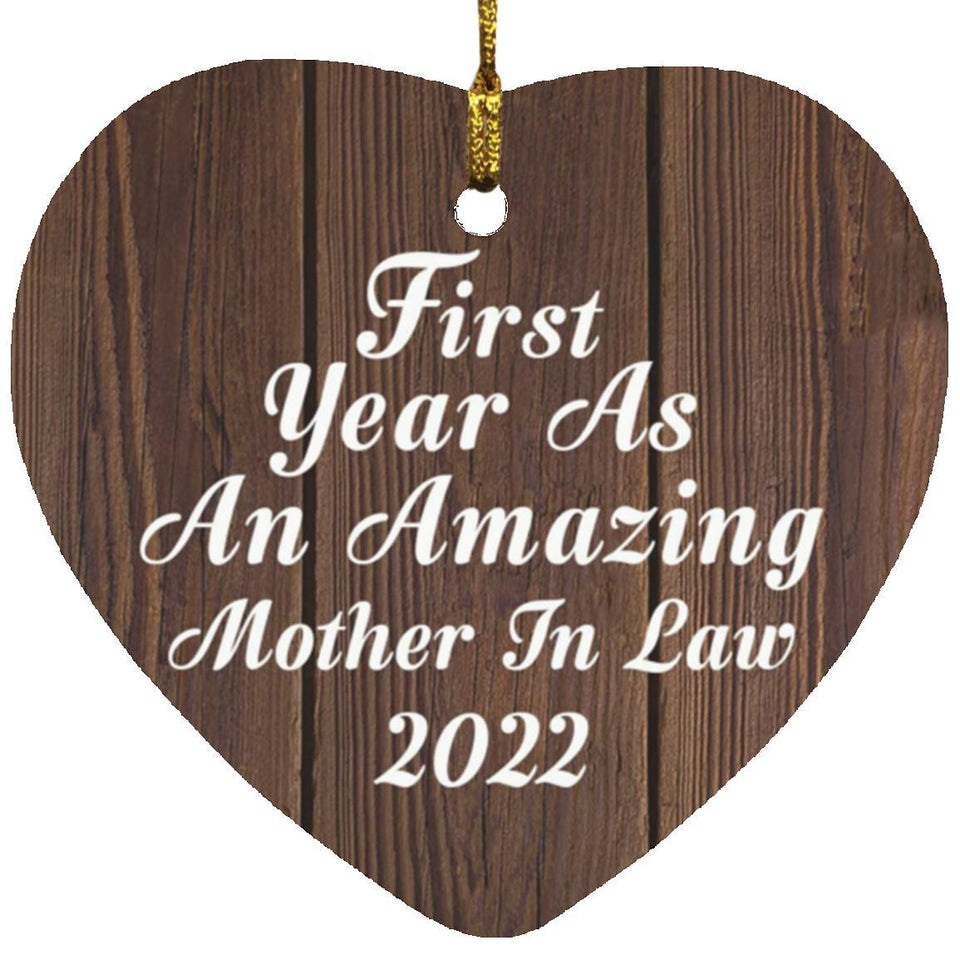 First Year As An Amazing Mother In Law 2022 - Heart Ornament D