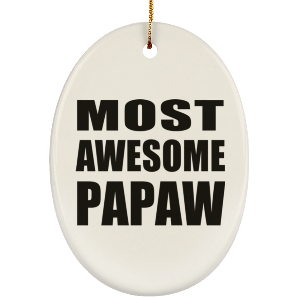 Most Awesome Papaw - Oval Ornament