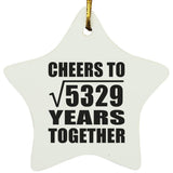 73rd Anniversary Cheers To Square Root of 5329 Years Together - Star Ornament