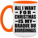 All I Want For Christmas Is My Braque Du Bourbonnais - 15oz Accent Mug Orange