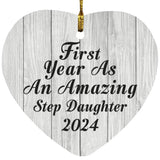 First Year As An Amazing Step Daughter 2024 - Heart Ornament F