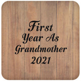 First Year As Grandmother 2021 - Drink Coaster C