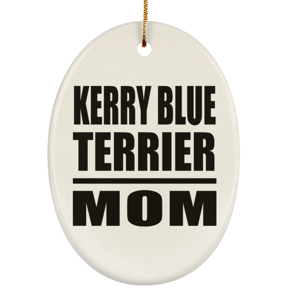 Kerry Blue Terrier Mom - Oval Ornament